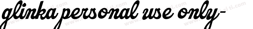 glinka personal use only字体转换